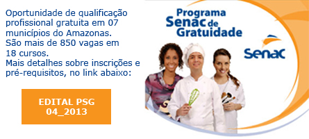SENAC OFERECE 859 VAGAS DISTRIBUÍDOS EM 18 CURSOS GRATUITOS ATRAVÉS DO PSG