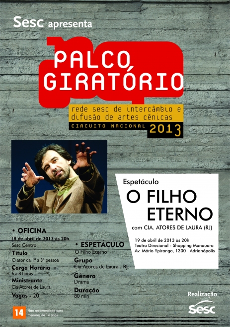 Palco Giratório traz a Manaus o espetáculo “O Filho Eterno”, da Cia. Atores de Laura (RJ)