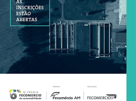 Estão abertas as inscrições para 6º Prêmio Fecomercio de Sustentabilidade