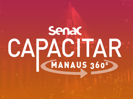 Senac Capacitar Manaus 360º