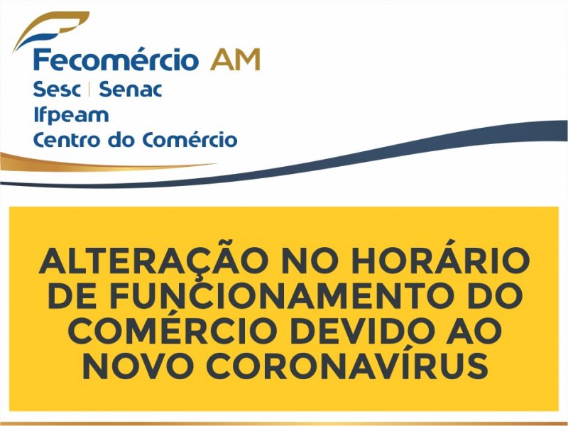 Alteração no Horário de Funcionamento do Comércio devido ao novo Coronavírus