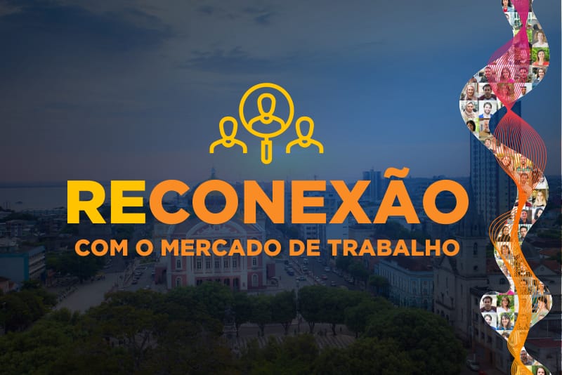 Senac AM lança projeto para reconectar pessoas com o mercado de trabalho
