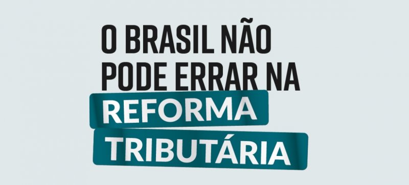 Principais confederações patronais divulgam manifesto conjunto por reforma tributária justa e igualitária